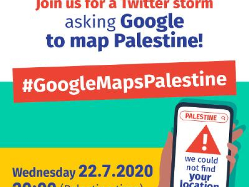 Join the Twitter Storm on Google Maps this Wednesday,  22nd July at 8pm Palestine time