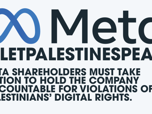 On the Day of Meta’s Annual Shareholder Meeting, Rights Groups Demand: End the Censorship of Palestinians   