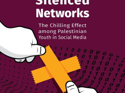 “Silenced Net: The Chilling Effect among Palestinian Youth in Social Media”