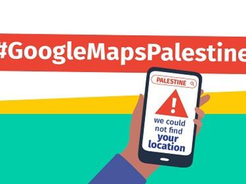 ائتلافات المجتمع المدني الفلسطيني تطالب جوجل بوضع اسم فلسطين على خرائطها