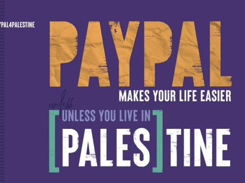 Human rights organizations call on PayPal to end its digital discrimination in the occupied Palestinian territory